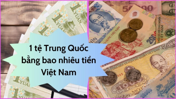 Thực tế 1 tệ tTrung Quốc bằng bao nhiêu tiền Việt Nam