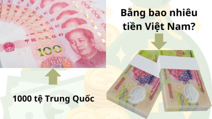 Quy đổi 1000 tệ Trung Quốc bằng bao nhiêu tiền Việt Nam