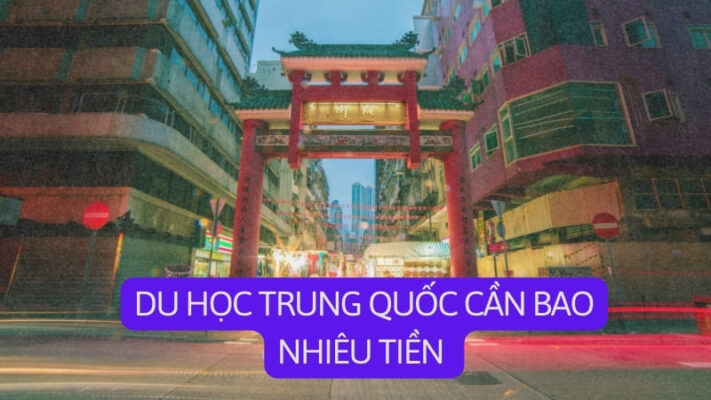 Chi phí du học Trung Quốc tương đương với chi phí học tại Việt Nam