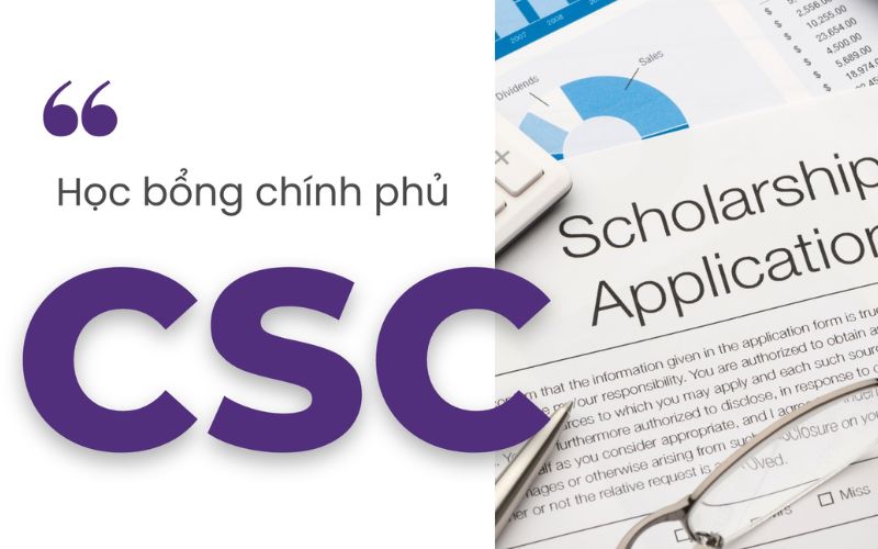 Học bổng Chính phủ CSC dành cho du học sinh