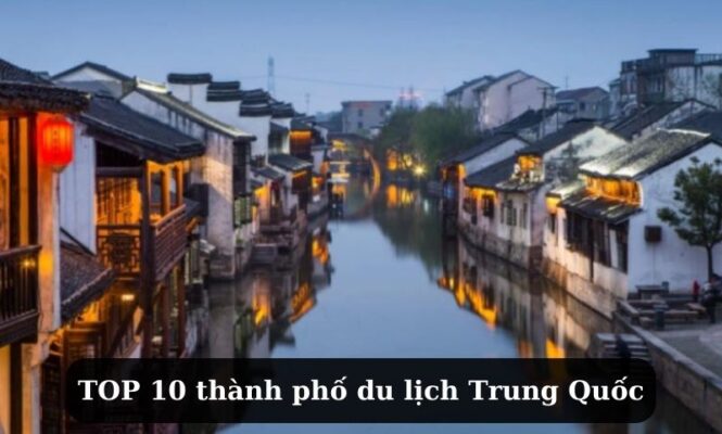 thành phố du lịch trung quốc