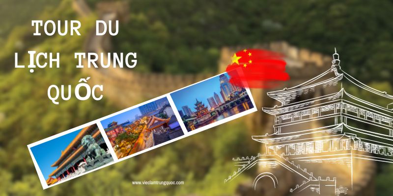 Tour du lịch Trung Quốc