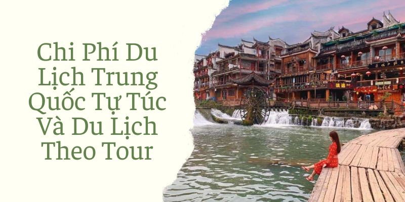 chi phí du lịch trung quốc